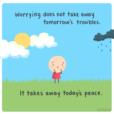 I stumbled across this quote and thought it was a very good description of worrying (which I need to stop doing so much). ^^