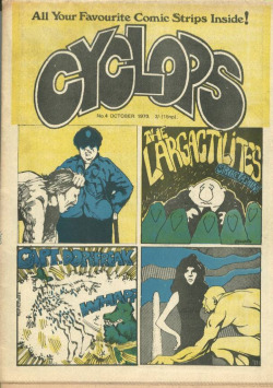 Cyclops #4, the anthologized British comix magazine in which Malcolm Mc Neill's first collaboration with William S. Burroughs, "The Unspeakable Mr. Hart," appeared.