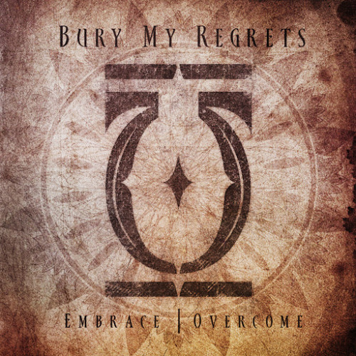 Bury My Regrets - Embrace | Overcome (2014)