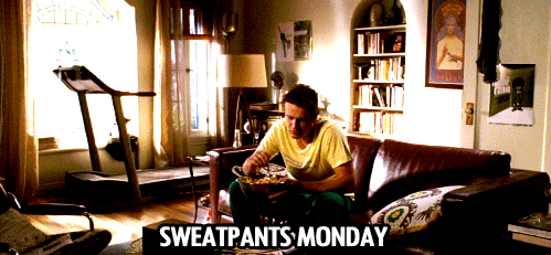 Wearing sweatpants everyday.