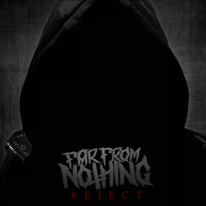 Far From Nothing - Reject [EP] (2014)