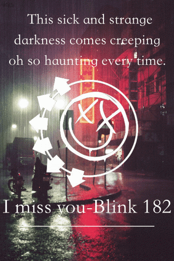 blink 182 i miss you lyrics | Tumblr