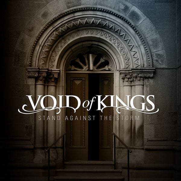 Void Of Kings - Stand Against The Storm (2014)