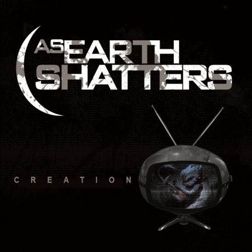 As Earth Shatters - Creation (2014)