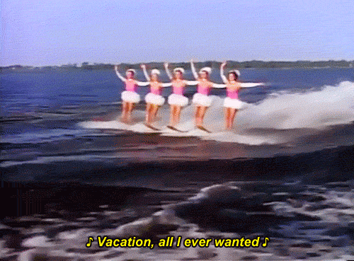 vacation all i ever wanted gif