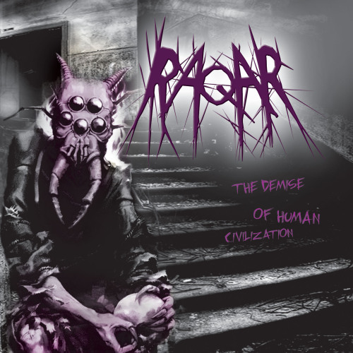 Raqar - The Demise Of Human Civilization [EP] (2014)
