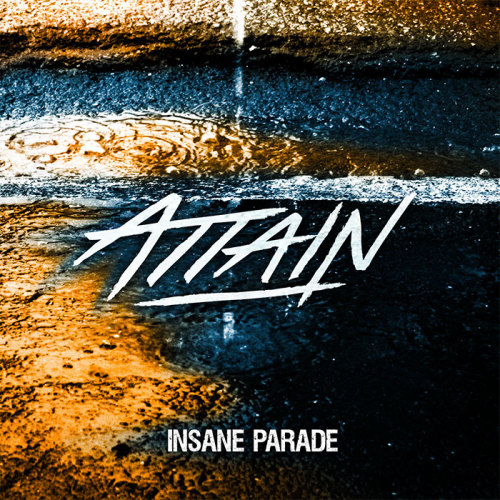 Attain - Insane Parade [EP] (2014)