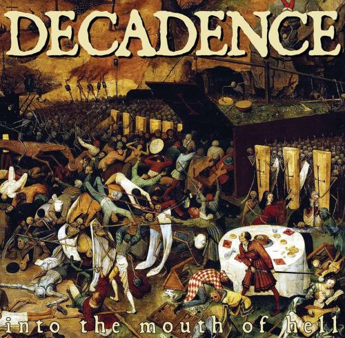 Decadence - Into The Mouth Of Hell (2014)